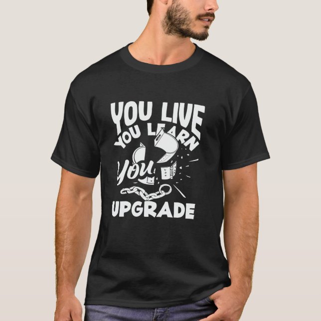 You Live You Learn You Upgrade Divorce T-Shirt (Front)