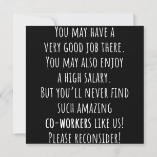 you’ll never find such amazing co-workers like us! save the date