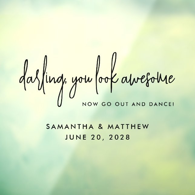 You Look Awesome Go Dance Black Wedding Bathroom Window Cling (Sheet 3)