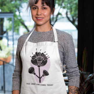 "You Look Awesome Today" - Floral Vibes Long Apron
