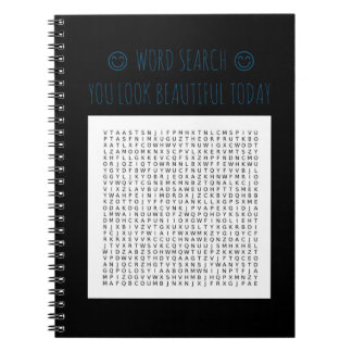 YOU LOOK BEAUTIFUL TODAY WORD SEARCH NOTEBOOK