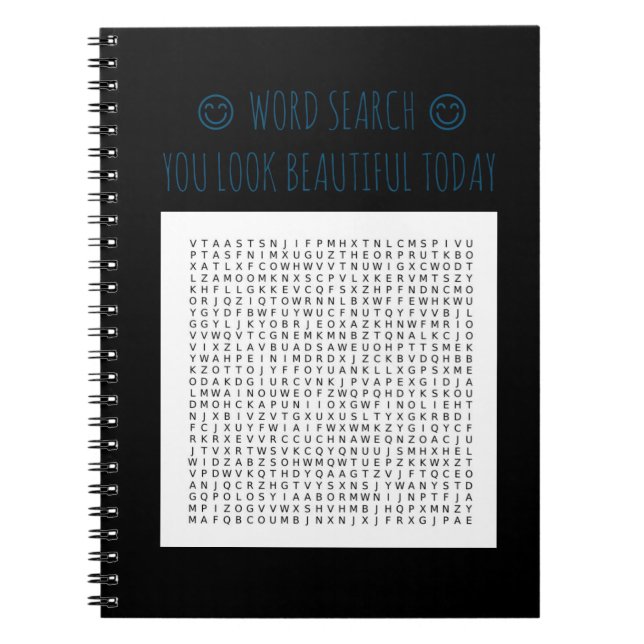 YOU LOOK BEAUTIFUL TODAY WORD SEARCH NOTEBOOK  (Front)