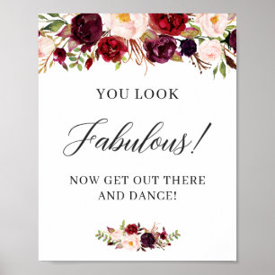 You Look Fabulous Dance Sign Burgundy Red Floral