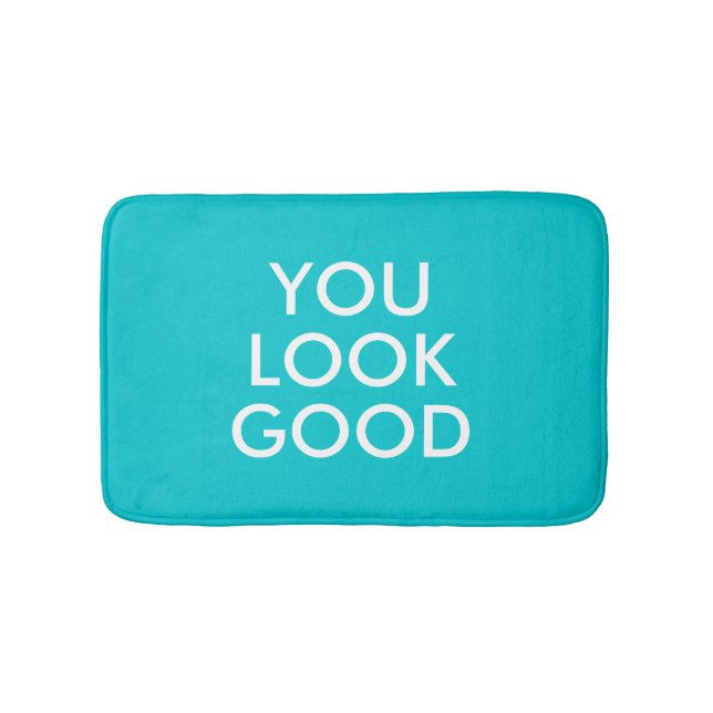 You look good hipster humour quote funny saying bath mat (Front)