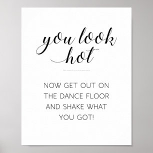 You Look Hot Get Back Dance Bathroom Wedding Sign