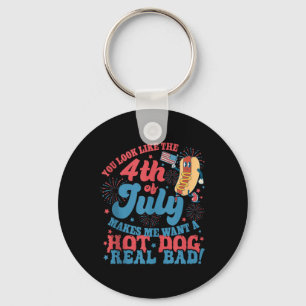 You Look Like 4th Of July Makes Me Want A Hot Dog Key Ring