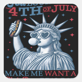 You Look Like The 4th July Makes Me Want A Hot Dog Square Sticker