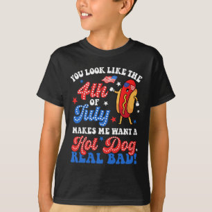 You Look Like The 4th Of July Hot Dog Real D Ameri T-Shirt