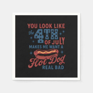 You Look Like The 4th Of July Makes Me Want A Hot  Napkin