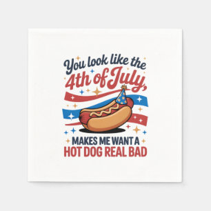 You Look Like The 4th Of July Makes Me Want A Hot Napkin