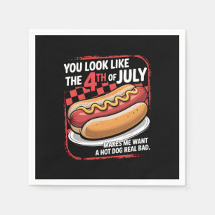 You Look Like The 4th Of July Makes Me Want A Hot Napkin