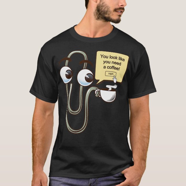 You Look Like You Need a Coffee by Tobe Fonseca T-Shirt (Front)