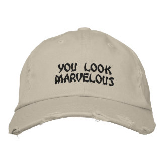 You Look Marvellous Embroidered Hat