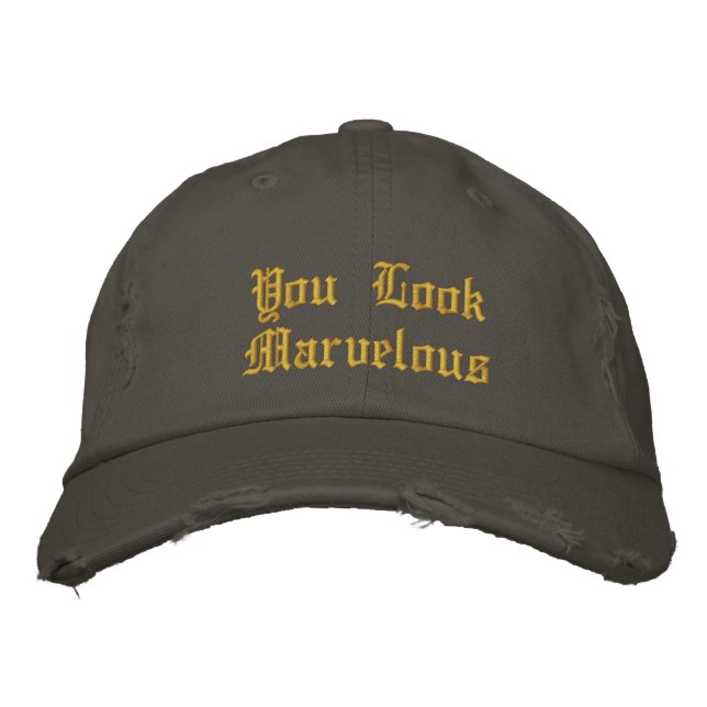 You Look Marvellous Embroidered Hat (Front)