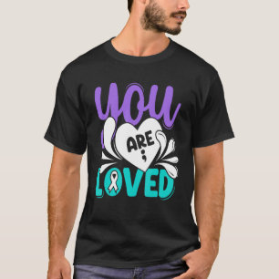 You Loved Suicide Prevention Awareness Teal Purple T-Shirt