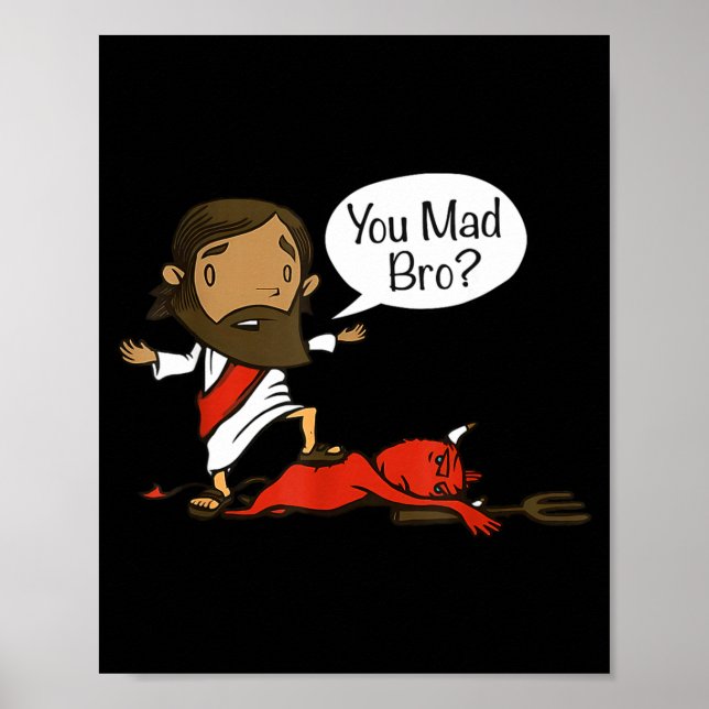 You Mad Bro - Funny Christian Jesus And Devil  Poster (Front)