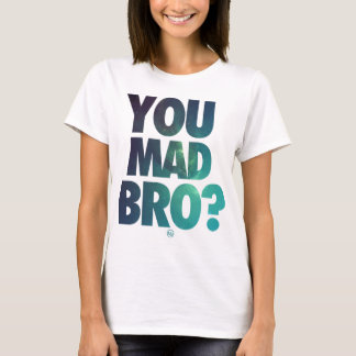 You Mad Bro (Galaxy 5) T-Shirt