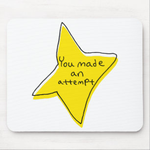 You Made An Attempt - Yellow Star Mouse Mat