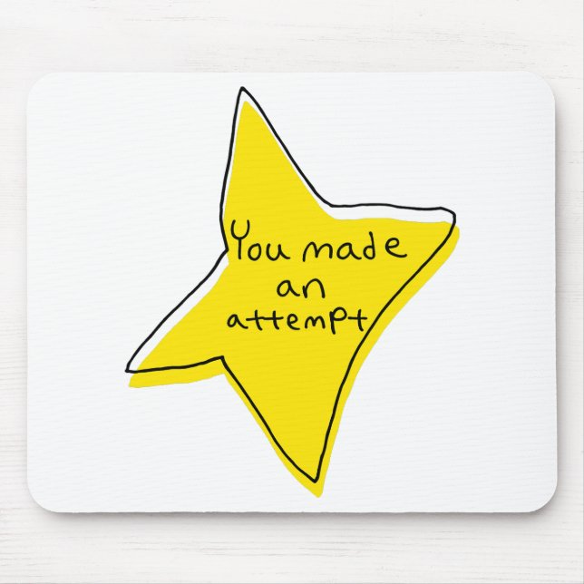 You Made An Attempt - Yellow Star Mouse Mat (Front)