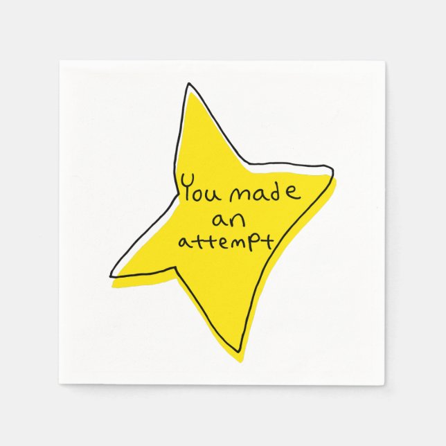 You Made An Attempt - Yellow Star Napkin (Front)