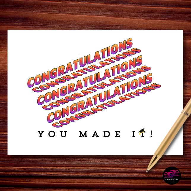You Made It Graduation Congratulations Card (YOU MADE IT. Say it louder. 🎓)