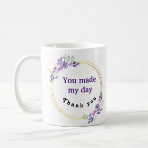 You Made My Day Thank You Purple Floral Wreath Coffee Mug