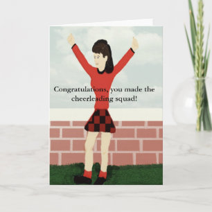 You made the cheerleading squad Card