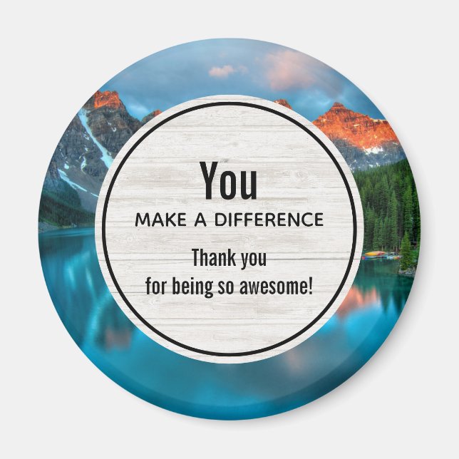 You Make a Difference Scenic Mountain Landscape Magnet (Front)
