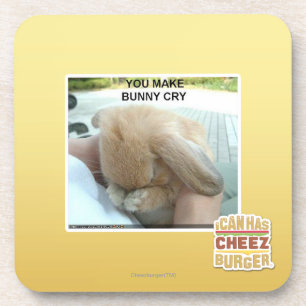 You make bunny cry coaster