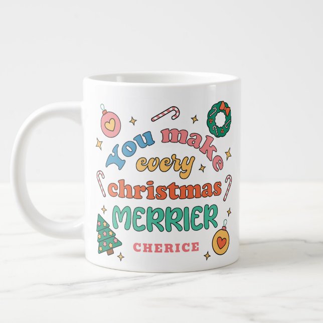 You Make Every Christmas Merrier | Cute Retro Large Coffee Mug (Left)