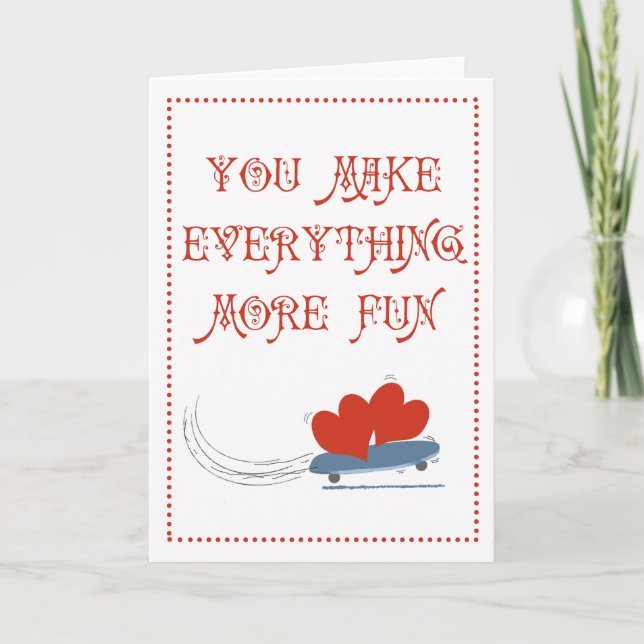 You Make Everything More Fun Card (Front)