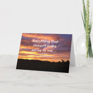 YOU MAKE LIFE MAKE SENSE TO ME-BIRTHDAY LOVE CARD