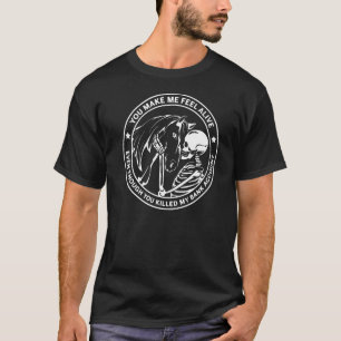 You Make Me Feel Alive Love Horse T-Shirt
