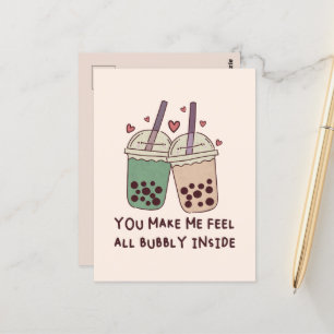 You Make Me Feel All Bubbly Inside Postcard