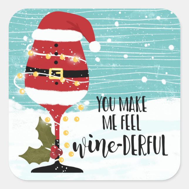 you make me feel christmas wine-derful funny wine square sticker (Front)