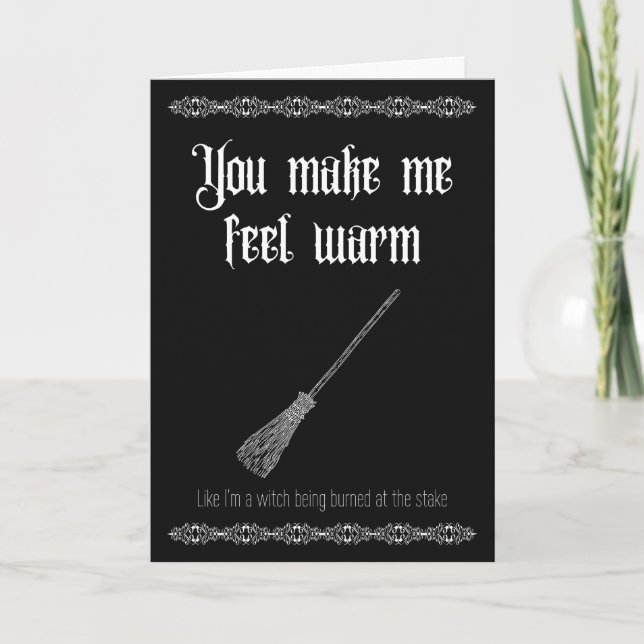 You make me feel warm- Goth Valentine's Thank You Card (Front)
