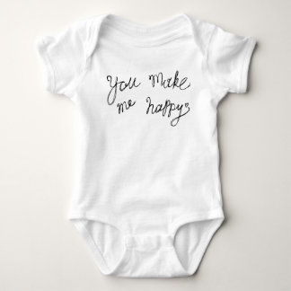 You make me happy  baby bodysuit