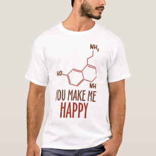 You Make Me Happy Chemistry Molecule Pun Design T-Shirt