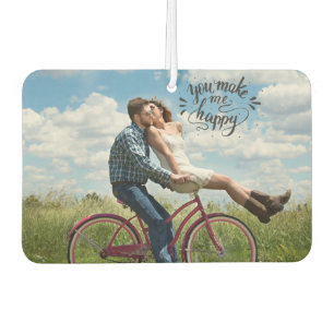 You Make Me Happy Custom Photo Air Freshener