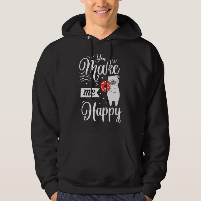 You Make Me Happy Dog Loves Doughnut Valentines Da Hoodie (Front)
