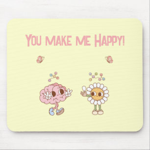 You Make Me Happy! Happy Brain and Flower Mouse Mat