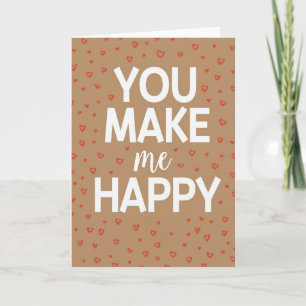 You Make Me Happy Love Heart Card