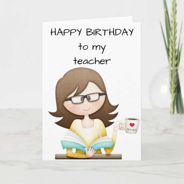 YOU MAKE "ME HAPPY" ***TEACHER*** ON YOUR BIRTHDAY CARD (Front)