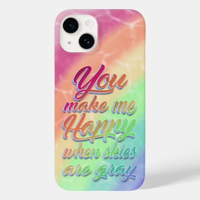You make me Happy when skies are grey | Rainbow Case-Mate iPhone Case (Back)