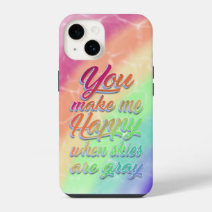You make me Happy when skies are grey Rainbow iPhone 14 Case