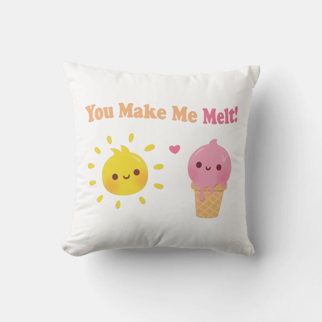 You Make Me Melt, Cut Love Pun Humour Cushion (Front)
