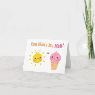 You Make Me Melt, Sun and Ice Cream, Cute Love Pun Card