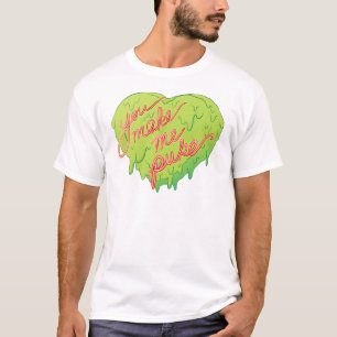 You Make Me Puke T-Shirt
