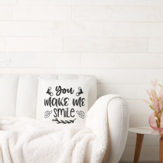 You Make Me Smile Cushion