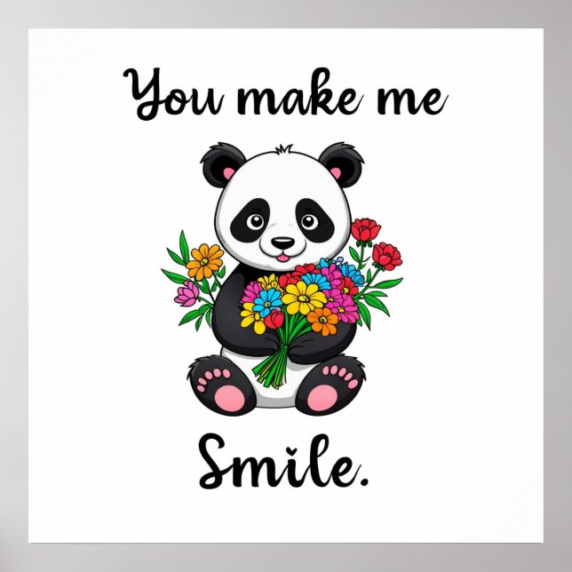 You Make Me Smile Cute Panda Poster (Front)